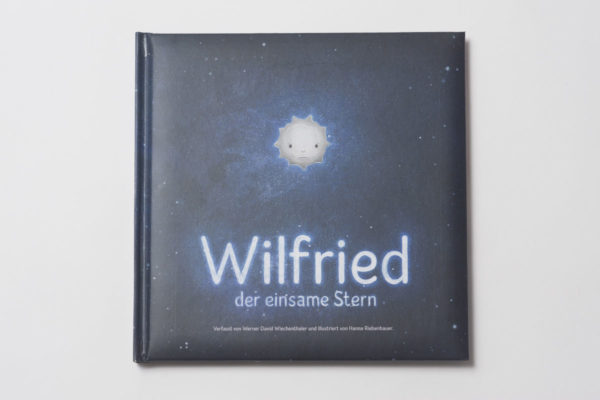 Wilfried, der einsame Stern - Das Kinderbuch